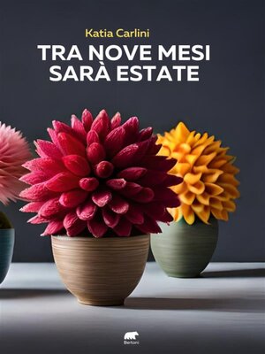 cover image of Tra nove mesi sarà estate